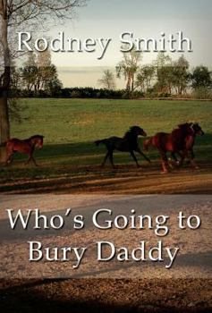 Hardcover Who's Going to Bury Daddy Book