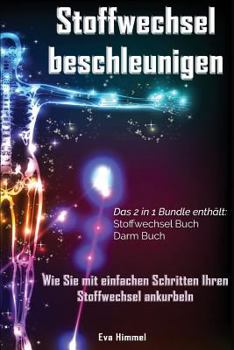 Paperback Stoffwechsel beschleunigen: Darm: 2in1 Bundle Abnehmen leicht gemacht: Die beste [German] Book