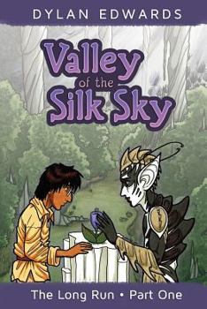 Paperback Valley of the Silk Sky: The Long Run Part One Book