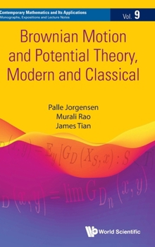 Hardcover Brownian Motion and Potential Theory, Modern and Classical Book