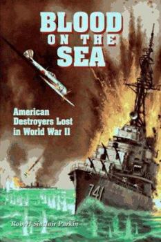 Hardcover Blood on the Sea: American Destroyers Lost in World War II Book
