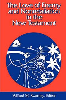 Paperback The Love of Enemy and Nonretaliation in the New Testament Book