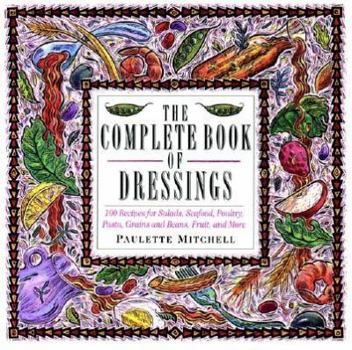 Paperback The Complete Book of Dressings Book