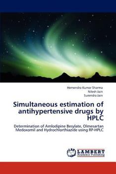 Paperback Simultaneous Estimation of Antihypertensive Drugs by HPLC Book