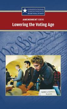 Amendment XXVI Lowering the Voting Age - Book  of the Constitutional Amendments