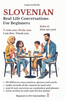 Paperback Slovenian: Real-Life Conversations for Beginners (with audio) Book