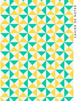 Paperback Cahier de notes: motif triangles verts et jaunes [French] Book