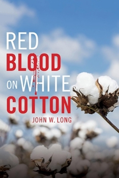 Paperback Red Blood on White Cotton: Volume 1 Book
