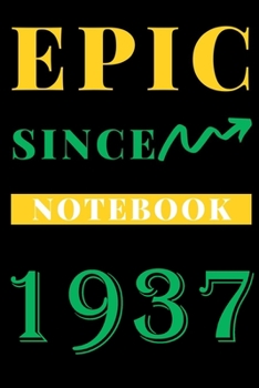 Paperback Epic Since 1937 Notebook Birthday Gift: Lined Notebook / Journal Gift, 120 Pages, 6x9, Soft Cover, Matte Finish Book