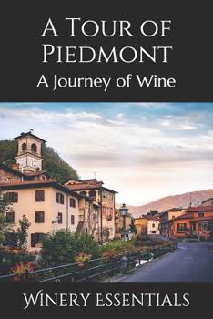 Paperback A Tour of Piedmont: A Journey of Wine Book