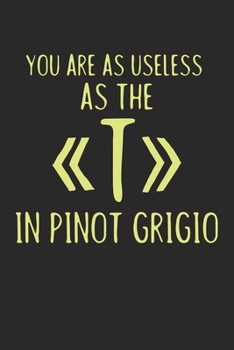 Mein eigener Wein: Dein persönliches Buch für die Weinherstellung zum selber ausfüllen ? für über 100 verschiedene Weine ? Im handlichen 6x9 Format ... Motiv: The t in pinot grigio (German Edition)