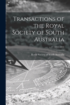 Transactions of the Royal Society of South Australia Volume v.17