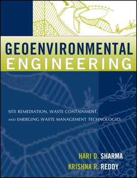 Hardcover Geoenvironmental Engineering: Site Remediation, Waste Containment, and Emerging Waste Management Technologies Book