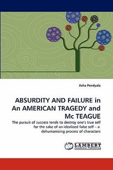 Paperback ABSURDITY AND FAILURE in An AMERICAN TRAGEDY and Mc TEAGUE Book