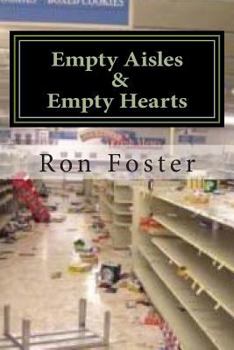 Paperback Empty Aisles & Empty Hearts Book