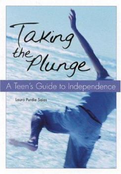 Paperback Taking the Plunge: A Teen's Guide to Independence Book