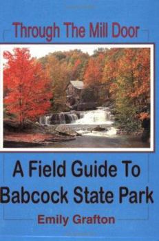Paperback Through the Mill Door and Beyond: Trail Guide to Babcock State Park Book