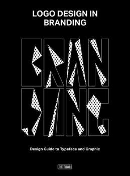 Hardcover LOGO Design in Branding: Design Guide to Typeface and Graphic Book