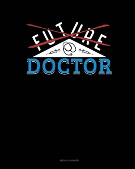 Future Doctor: Menu Planner