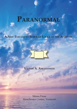 Paperback Paranormal A New Testament Scholar Looks at the Afterlife Book