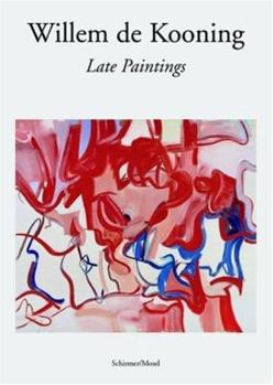 Hardcover Willem de Kooning: Late Paintings Book