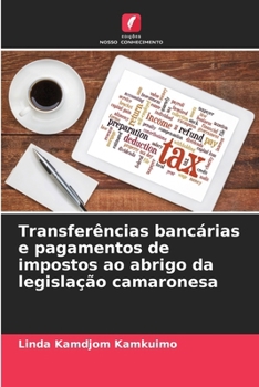 Paperback Transferências bancárias e pagamentos de impostos ao abrigo da legislação camaronesa [Portuguese] Book