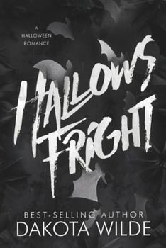 Hallows Fright: A Halloween Romance (Nightmare Acres)