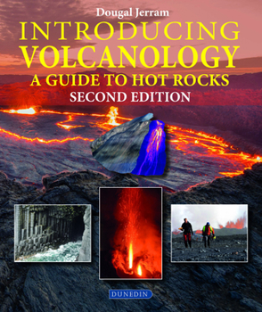 Paperback Introducing Volcanology: A Guide to Hot Rocks Book