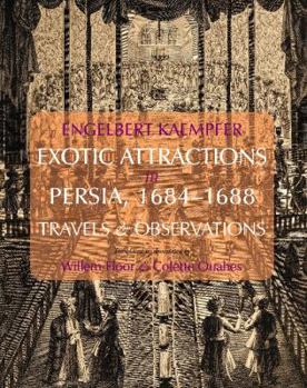 Hardcover Exotic Attractions in Persia, 1684-1688: Travels and Observations Book