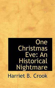 Paperback One Christmas Eve: An Historical Nightmare Book