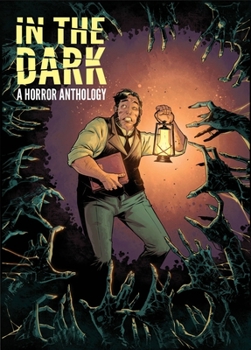 Hardcover In the Dark: A Horror Anthology Book