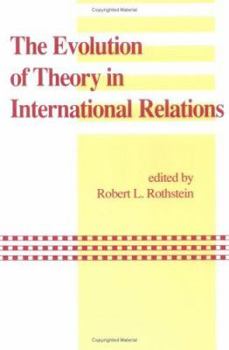 The Evolution of Theory in International Relations: Essays in Honor of William T.R. Fox (Studies in International Relations)