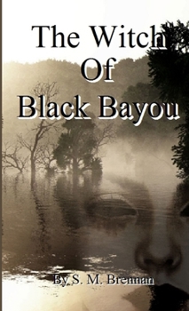 Paperback The Witch Of Black Bayou Book