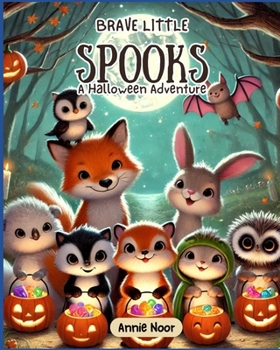 Brave Little Spooks: A Halloween Adventure