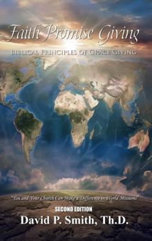Paperback Faith Promise Giving: Biblical Principles of Grace Giving Book