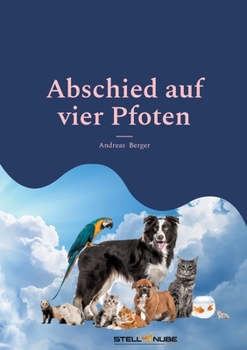 Paperback Abschied auf vier Pfoten: Ein Weg durch die Trauer [German] Book