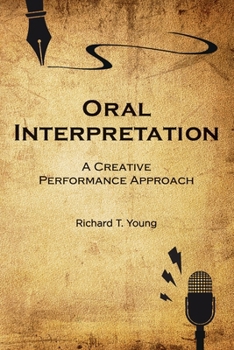 Paperback Oral Interpretation: A Creative Performance Approach Book