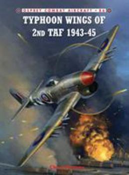 Paperback Typhoon Wings of 2nd TAF 1943-45 Book