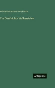 Hardcover Zur Geschichte Wallensteins [German] Book