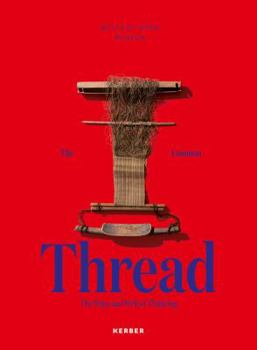 Paperback The Common Thread: The Warp and Weft of Thinking Book