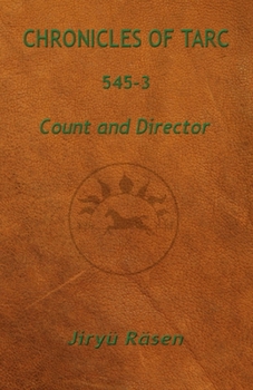 Paperback Chronicles of Tarc 545-3: Count and Director Book