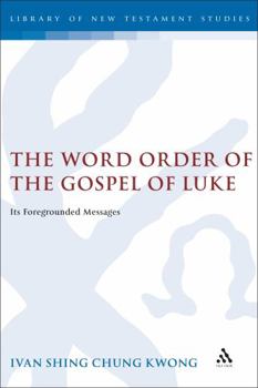 The Word Order of the Gospel of Luke
