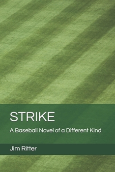 Paperback Strike: A Baseball Novel of a Different Kind Book