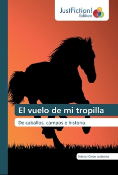 Paperback El vuelo de mi tropilla [Spanish] Book