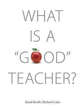 Paperback What Is a Good Teacher? Book