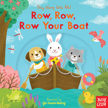 Row, Row, Row Your Boat: Sing Along with Me! - Book  of the Sing Along With Me!