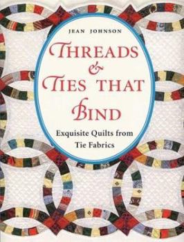 Paperback Threads & Ties That Bind Book