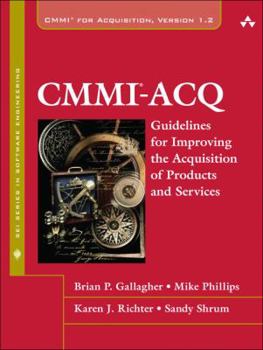 Hardcover CMMI-ACQ: Guidelines for Improving the Acquisition of Products and Services Book