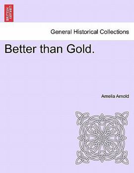 Paperback Better Than Gold. Book