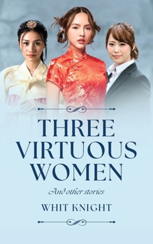 Paperback Three Virtuous Women: And Other Stories Book